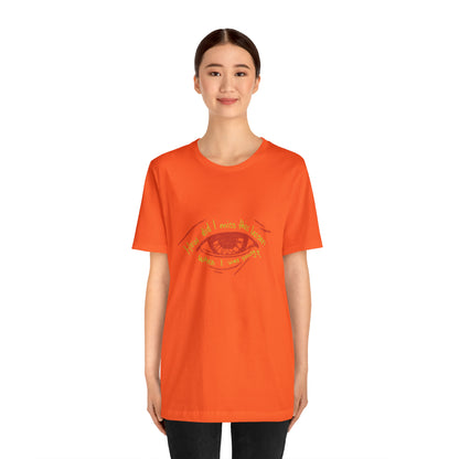 How Did Eye Unisex Tee