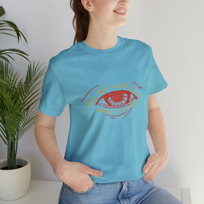 How Did Eye Unisex Tee